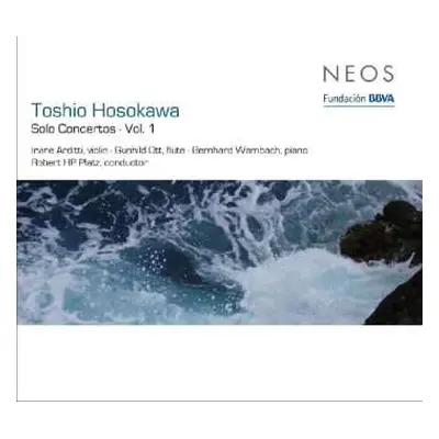 CD Toshio Hosokawa: Solo Concertos - Vol. 1