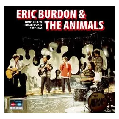 2CD Eric Burdon & The Animals: Complete Live Broadcasts Iv 1967-1968