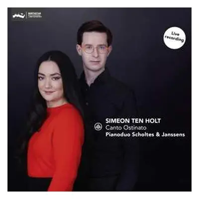 CD Scholtes & Janssen...: Simeon Ten Holt: Canto Ostinato