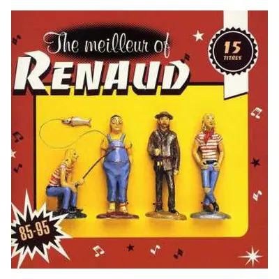 CD Renaud: The Meilleur Of Renaud 85-95