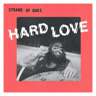 LP Strand Of Oaks: Hard Love