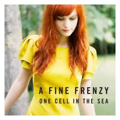 CD A Fine Frenzy: One Cell In The Sea