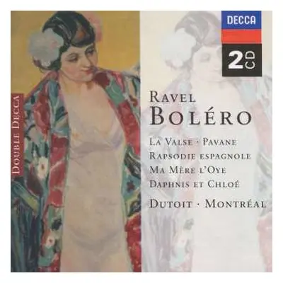 2CD Maurice Ravel: Boléro • La Valse • Pavane • Rapsodie Espagnole • Ma Mère L'Oye • Daphnis Et 