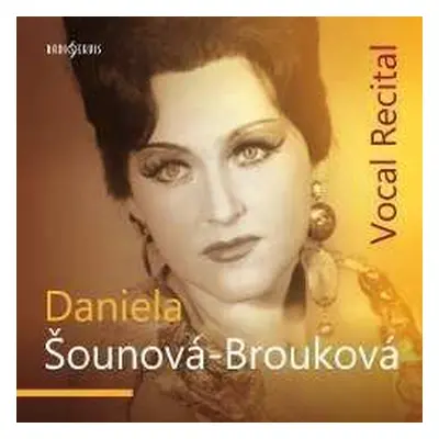 CD Daniela Šounová-Brouková: Vokální recitál