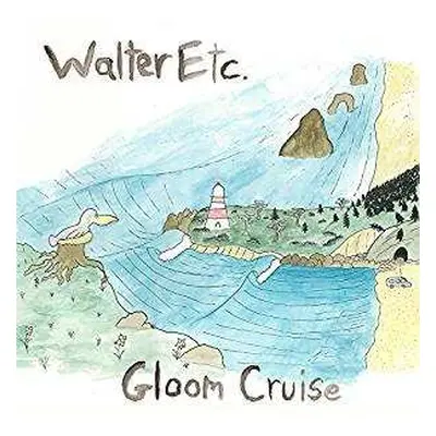 CD Walter Etc.: Gloom Cruise