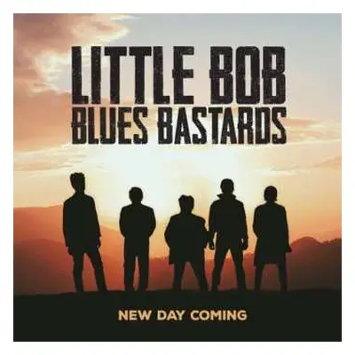 CD Little Bob Blues Bastards: New Day Coming