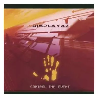 CD Displayaz: Control The Event