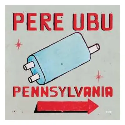 CD Pere Ubu: Pennsylvania