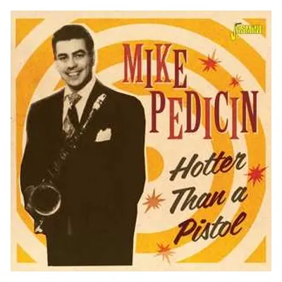 CD Mike Pedicin Quintet: The Large Large House / Hotter Than A Pistol