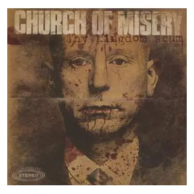 CD Church Of Misery: Thy Kingdom Scum