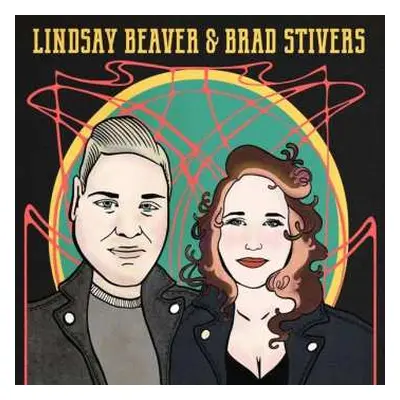 CD Brad Stivers: Lindsay Beaver & Brad Stivers