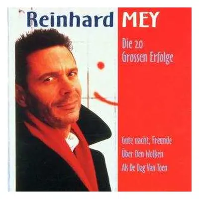 CD Reinhard Mey: Die 20 Grossen Erfolge