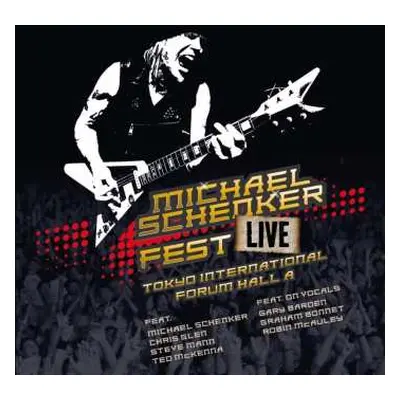 2CD Michael Schenker Fest: Live Tokyo International Forum Hall A