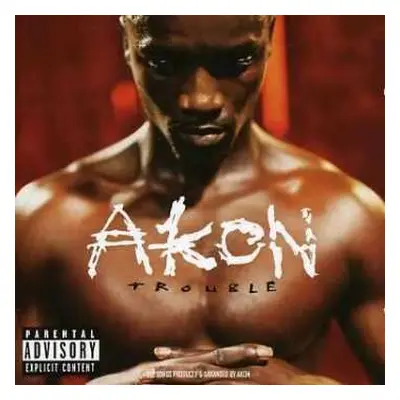 CD Akon: Trouble