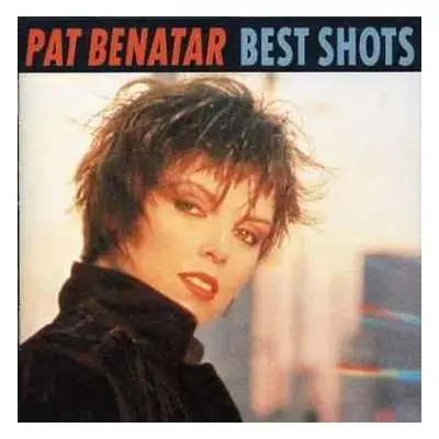 CD Pat Benatar: Best Shots