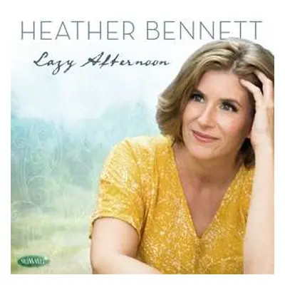 CD Heather Bennett: Lazy Afternoon