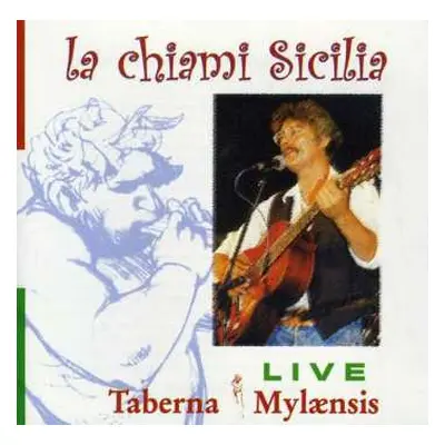 CD Taberna Mylaensis: La Chiami Sicilia (Live)