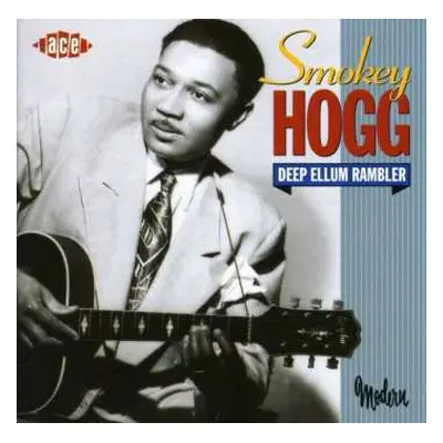 CD Smokey Hogg: Deep Ellum Rambler