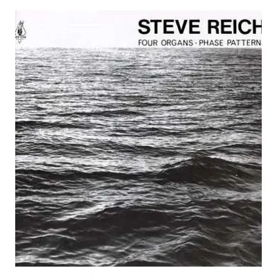 CD Steve Reich: Four Organs / Phase Patterns