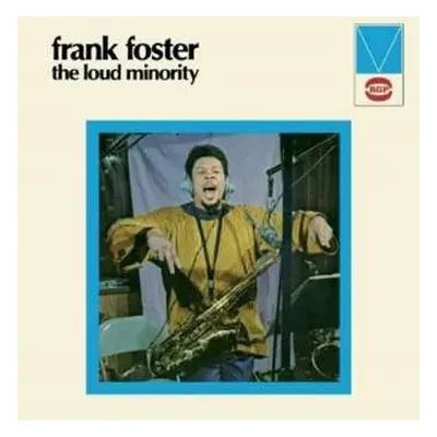 CD Frank Foster: The Loud Minority