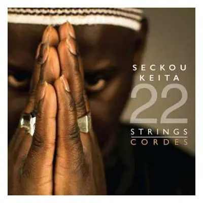 CD Seckou Keita: 22 Strings/Cordes