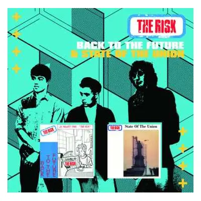 CD The Risk: Back To The Future & State Of The Union