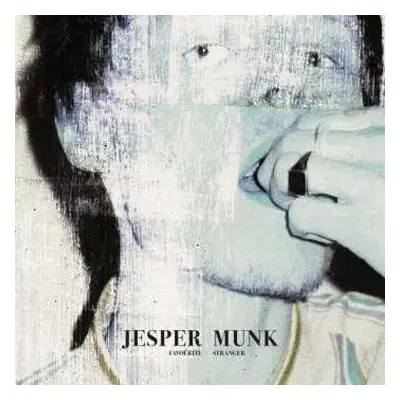 CD Jesper Munk: Favourite Stranger