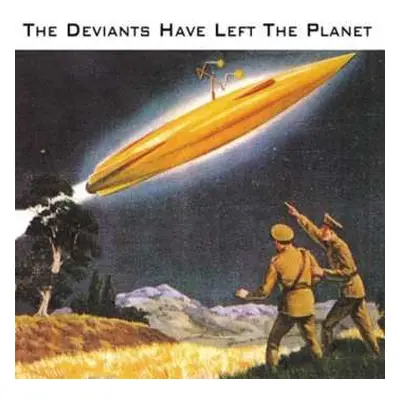 CD The Deviants: The Deviants Have Left The Planet