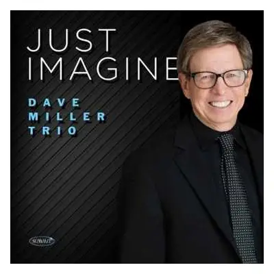 CD Dave Miller Trio: Just Imagine