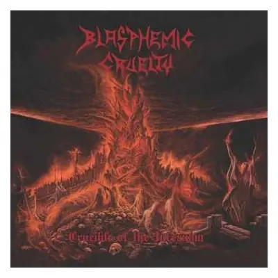 CD Blasphemic Cruelty: Crucible Of The Infernum