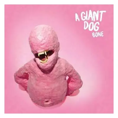 LP A Giant Dog: Bone CLR | LTD