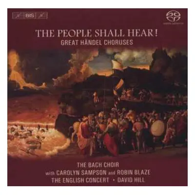 SACD Carolyn Sampson: The People Shall Hear! Great Händel Choruses