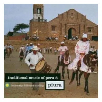 CD Various: Traditional Music of Peru, Vol. 8: Piura