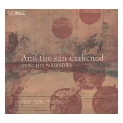 SACD New York Polyphony: And The Sun Darkened