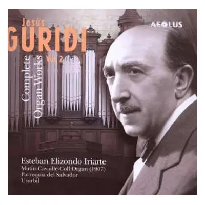 CD Jesús Guridi: Complete Organ Works - Vol. 2