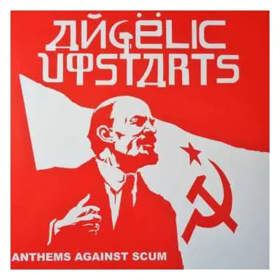 LP Angelic Upstarts: Anthems Against Scum