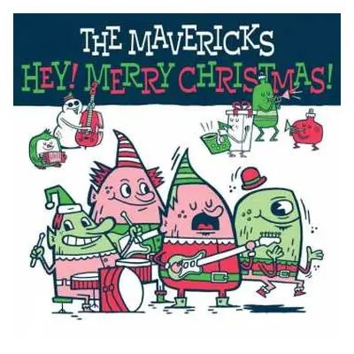 LP The Mavericks: Hey! Merry Christmas!