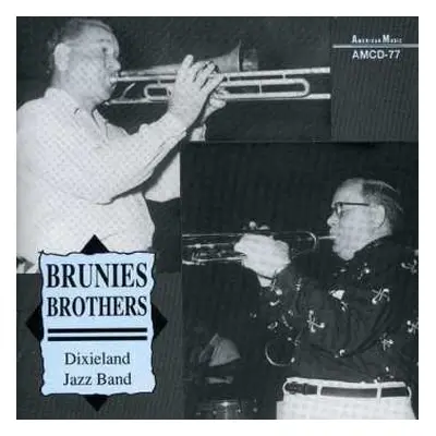 CD Brunies Brothers Dixieland Jazz Band: Brunies Brothers Dixieland Jazz Band