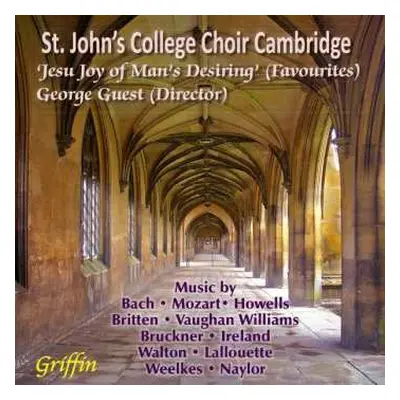 CD St. John's College Choir: Jesu, Joy of Man’s Desiring (Favourite)