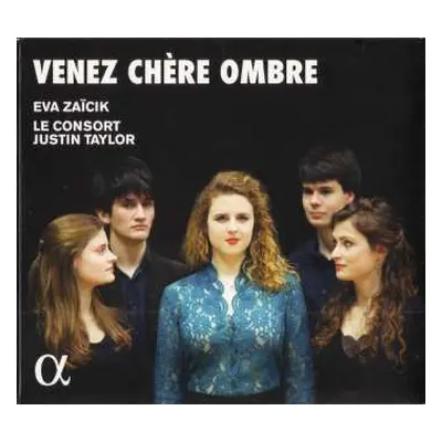 CD Eva Zaïcik: Venez Chère Ombre