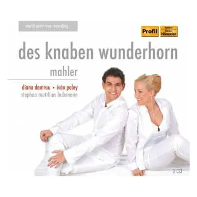 2CD Gustav Mahler: Des Knaben Wunderhorn