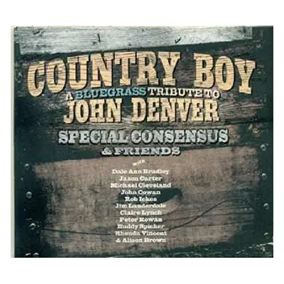 CD The Special Consensus: Country Boy: A Bluegrass Tribute To John Denver