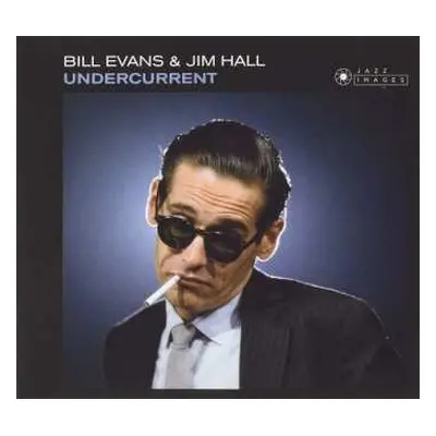 CD Bill Evans & Jim Hall: Undercurrent / Empathy (jazz Images)