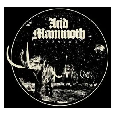 LP Acid Mammoth: Caravan LTD | CLR