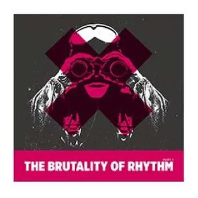 2LP Various: Brutality Of Rhythm - Part 1