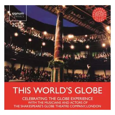 2CD Musicians Of Shakespeare's Globe: Celebrating Shakespeare This World's Globe