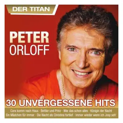 2CD Peter Orloff: 30 Unvergessene Hits