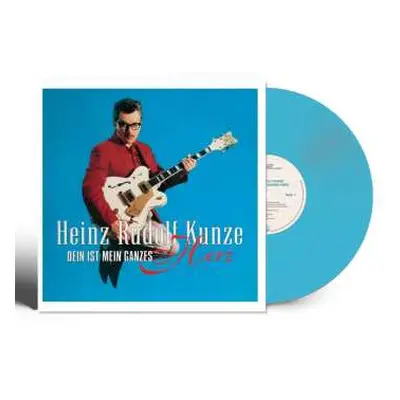 LP Heinz Rudolf Kunze: Dein Ist Mein Ganzes Herz (180g) (blue Vinyl)