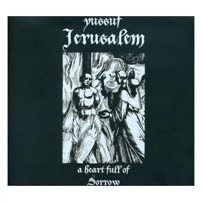 CD Yussuf Jerusalem: A Heart Full Of Sorrow