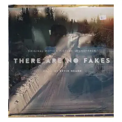 LP Kevin Hearn: There Are No Fakes (Original Motion Picture Soundtrack)